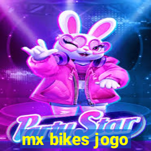 mx bikes jogo